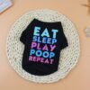 Eat Sleep Play Poop Repeat