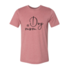 Dog Mom T-Shirt