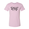 All You Need Is Love And A Cat T-Shirt