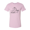 Dog Mom T-Shirt