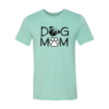 Dog Mom T-Shirt