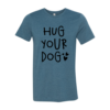 Hug Your Dog T-Shirt