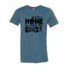 Home Is Where The Dog Is T-Shirt