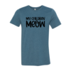 My Children Meow T-Shirt