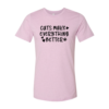 Cats Make Everything Better T-Shirt