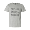 Motivated By Puppies And Coffee T-Shirt