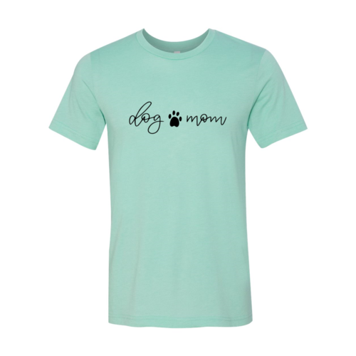 Dog Mom T-Shirt