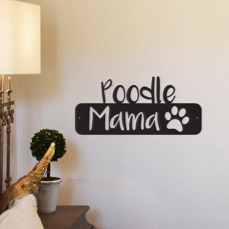 Poodle Mama - Metal Wall Art/D??cor