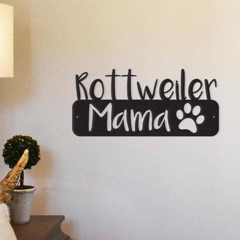 Rottweiler Mama - Metal Wall Art/D??cor