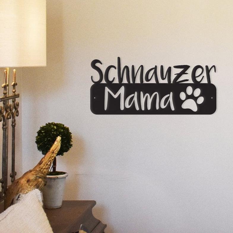 Schnauzer Mama - Metal Wall Art/D??cor