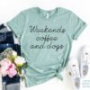 Weekends Coffee And Dogs T-Shirt