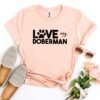 Love My Doberman T-Shirt