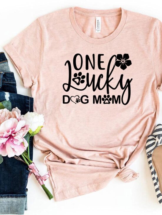 One Lucky Dog Mom T-Shirt