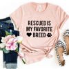 Rescued Is My Favorite Place T-Shirt