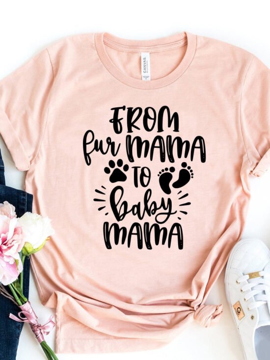 From Fur Mama to Baby Mama T-Shirt