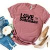 Love My Doberman T-Shirt