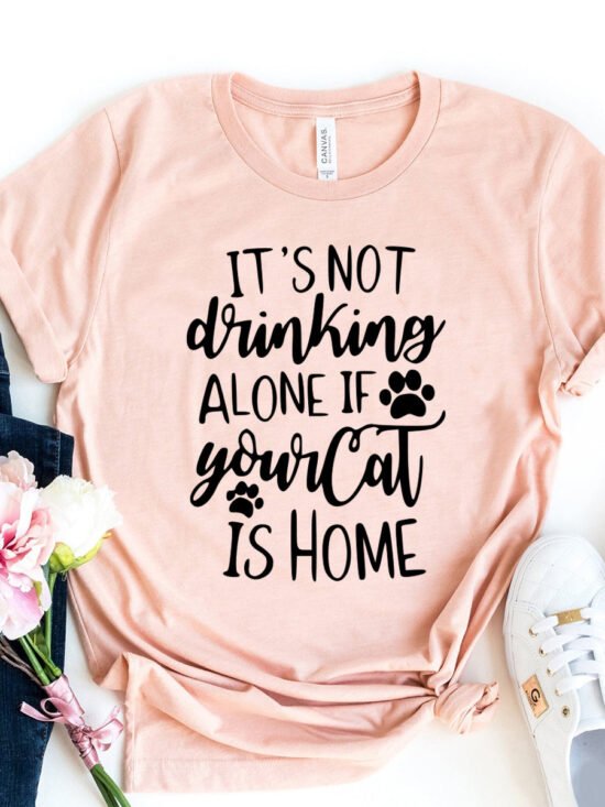 It's Not Drinking Alone T-Shirt