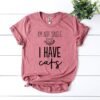 I'm Not Single I Have Cats T-Shirt