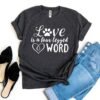 Love Is a Four Legged Word T-Shirt