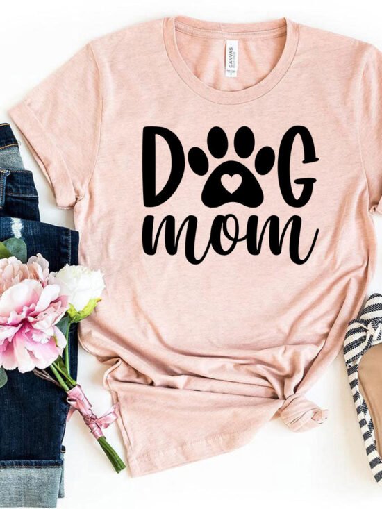 Dog Mom T-Shirt