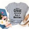 Life Is Great Dogs Make It Better T-Shirt