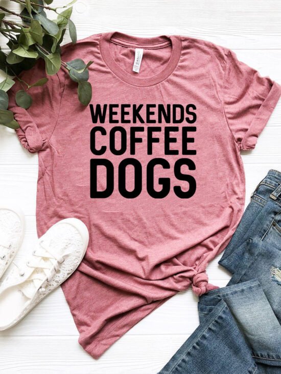 Weekend Coffee Dogs Shirt