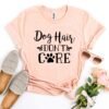 Dog Hair Don't Care T-Shirt