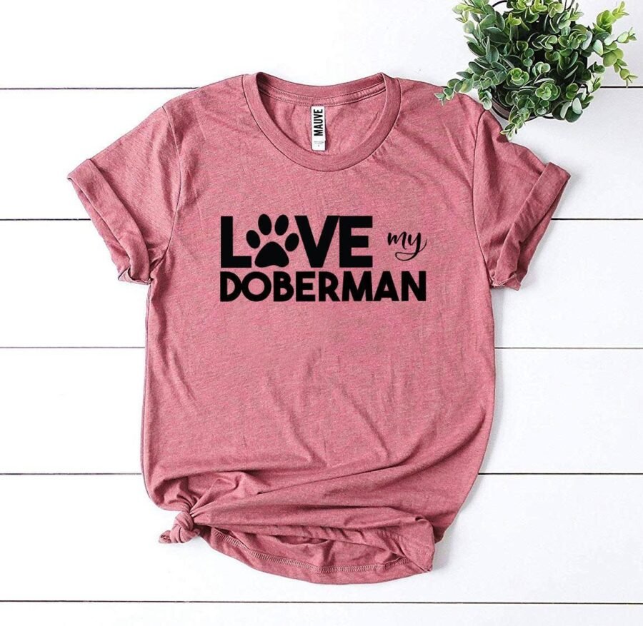 Love My Doberman T-Shirt