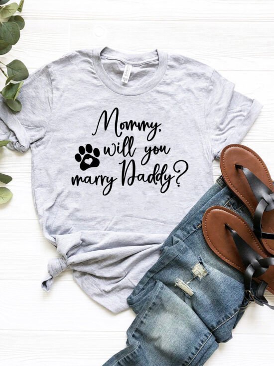 Mommy Will You Marry Daddy T-Shirt