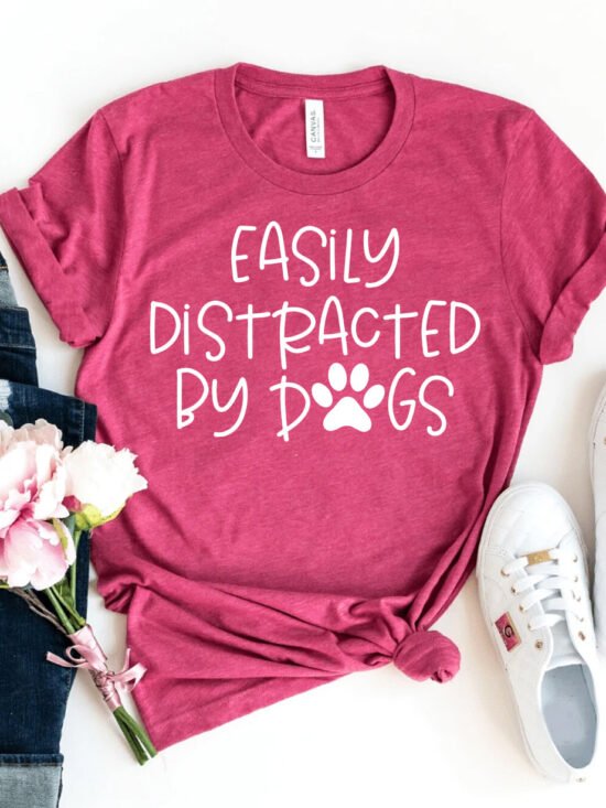 Easily Distracted By Dogs T-Shirt