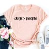 Dogs Greater Than People T-Shirt