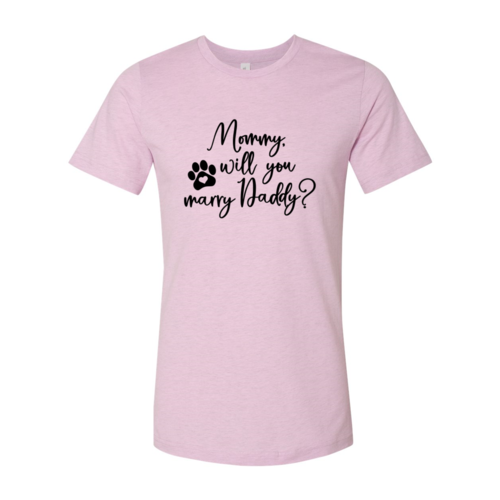 Mommy Will You Marry Daddy T-Shirt